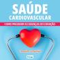 Saúde Cardiovascular - Preview