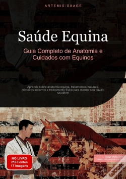 Capa do artigo Saúde Equina: Guia Completo De Anatomia E Cuidados Com Equinos