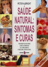 Saúde Natural: Sintomas e Curas