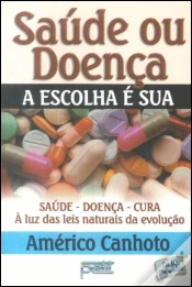 Capa do artigo Saúde ou Doença - A Escolha é Sua