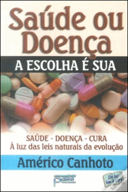 Capa do artigo Saúde ou Doença - A Escolha é Sua