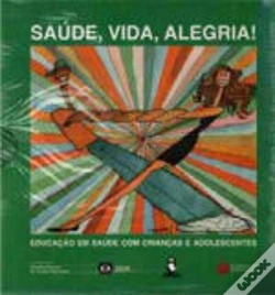 Capa do artigo Saúde, Vida, Alegria!
