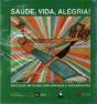 Saúde, Vida, Alegria! - Preview