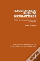 Saudi Arabia: Rush To Development