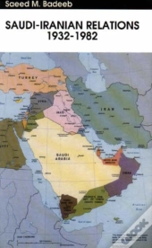 Saudi-Iranian Relations, 1932-82