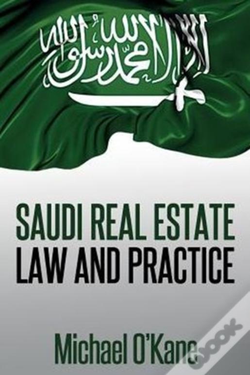 Saudi Real Estate Law And Practice