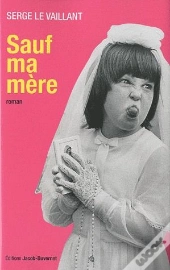 Sauf Ma Mère