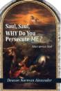 Saul, Saul, Why Do You Persecute Me?: Ma - Preview