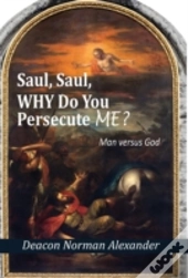 Saul, Saul, Why Do You Persecute Me?: Ma