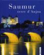 Saumur, Terre D'Anjou - Preview