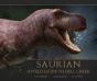 Saurian: A Field Guide To Hell Creek - Preview
