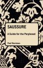 Saussure: A Guide For The Perplexed - Preview