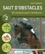 Saut D'Obstacles Tome 2 ; 85 Conseils Pour S'Améliorer - Preview