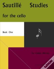 Sautille Studies For The Cello, Book One