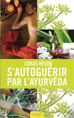 Capa do artigo S'Auto Guérir Par L'Ayurveda