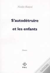 S'Autodétruire Et Les Enfants