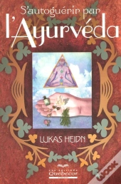 S'Autoguerir Par L'Ayurveda