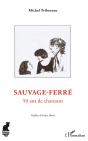 Sauvage-Ferré ; 50 Ans De Chansons - Preview