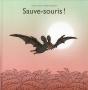 Sauve-Souris ! - Preview