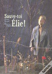 Sauve-Toi, Elie !