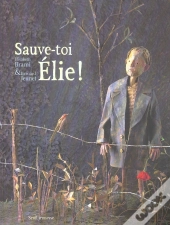 Sauve-Toi, Elie !