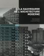 Sauvegarde De L'Architecture Moderne - Preview