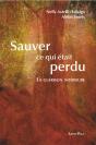 Sauver Ce Qui Était Perdu : La Guérison Intérieure - Preview