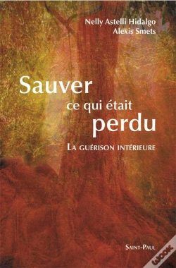 Capa do artigo Sauver Ce Qui Était Perdu : La Guérison Intérieure