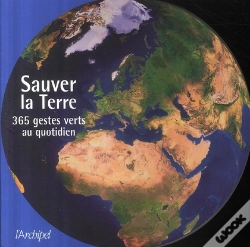 Capa do artigo Sauver La Terre ; 365 Gestes Verts Au Quotidien