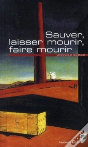 Capa do artigo Sauver, Laisser Mourir, Faire Mourir