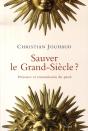 Sauver Le Grand-Siècle ? Présence Et Transmission Du Passé - Preview
