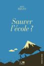 Sauver L'École ? - Preview