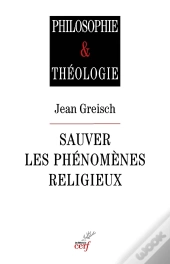 Sauver Les Phénomènes Religieux