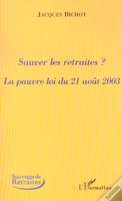 Capa do artigo Sauver Les Retraites ? La Pauvre Loi Du 21 Aout 2003