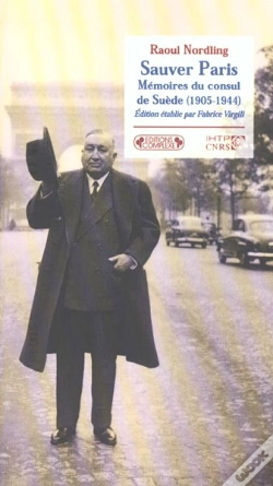 Capa do artigo Sauver Paris ; Memoires Du Consul De Suede 1905-1944