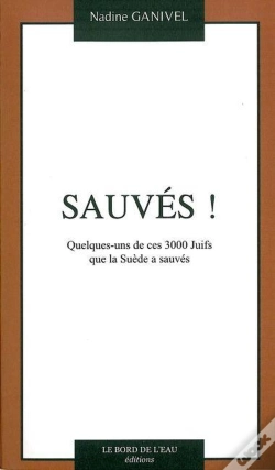 Capa do artigo Sauves ! : Quelques-Uns De Ces 3000 Juifs Que La Su