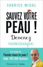 Sauvez Votre Peau ! Devenez Narcissique - Preview
