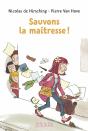 Sauvons La Maîtresse ! - Preview