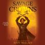 Savage Crowns - Preview