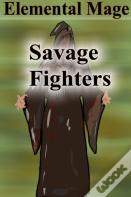 Savage Fighters: Element Mage
