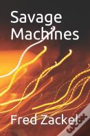 Savage Machines