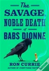 Capa do artigo Savage, Noble Death Of Babs Dionne