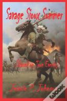 Savage Sioux Summer