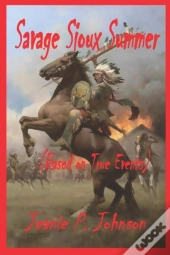 Savage Sioux Summer