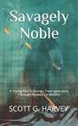 Savagely Noble - Preview