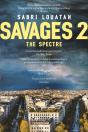 Savages 2: The Spectre - Preview