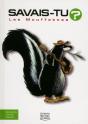Savais-Tu ? : Les Mouffettes - Preview