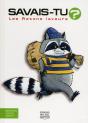 Savais-Tu ? : Les Ratons Laveurs - Preview