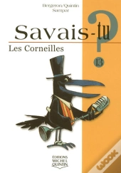 Savais-Tu? T.13; Les Corneilles