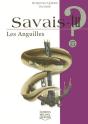 Savais-Tu? T.15; Les Anguilles - Preview